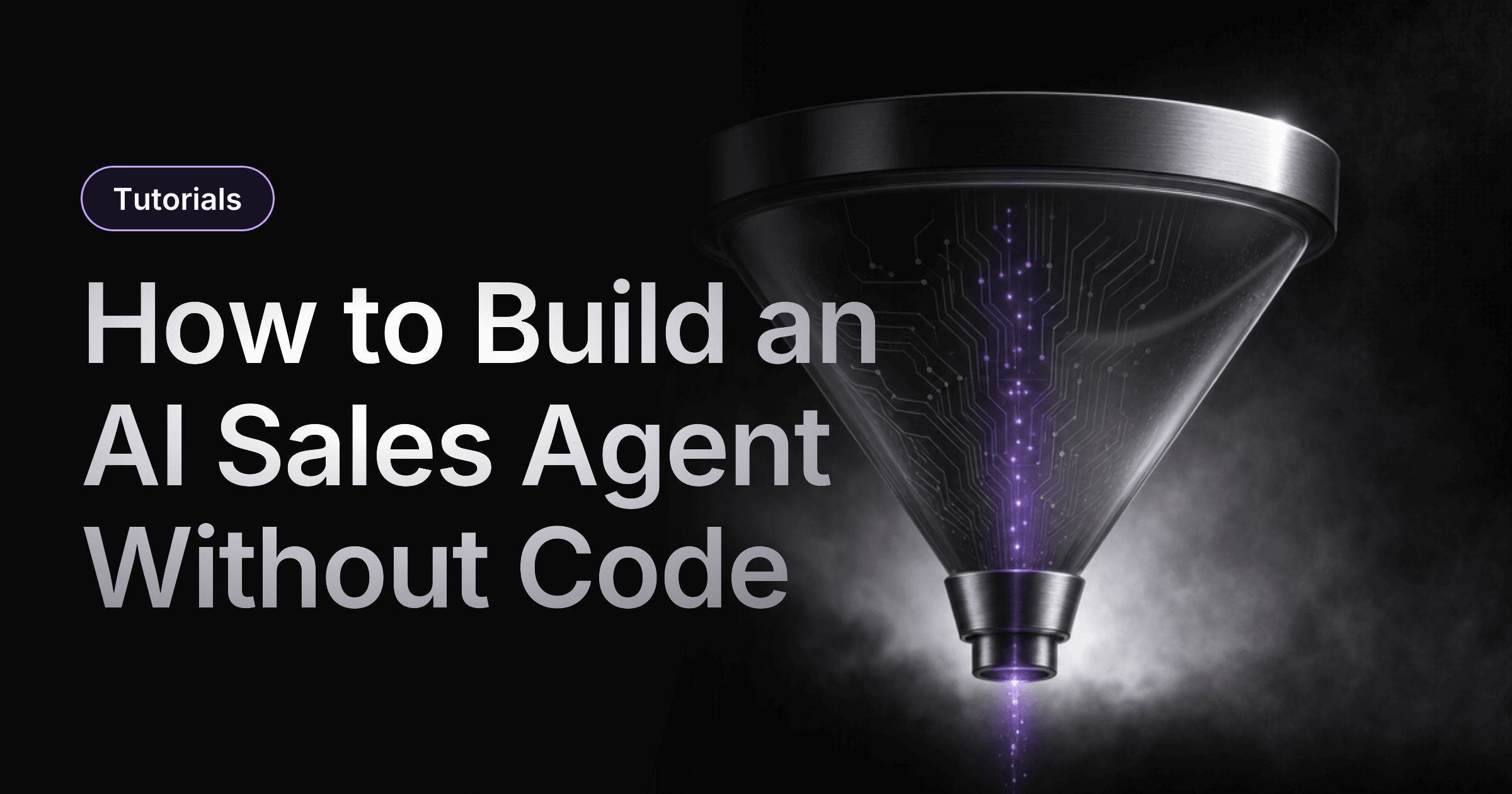 How to Build an AI Sales Agent Without Code (That Actually Closes Leads)