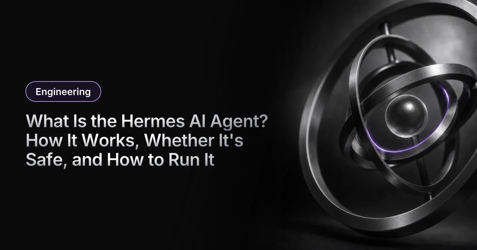 What Is the Hermes AI Agent? How It Works, Whether It's Safe, and How to Run It