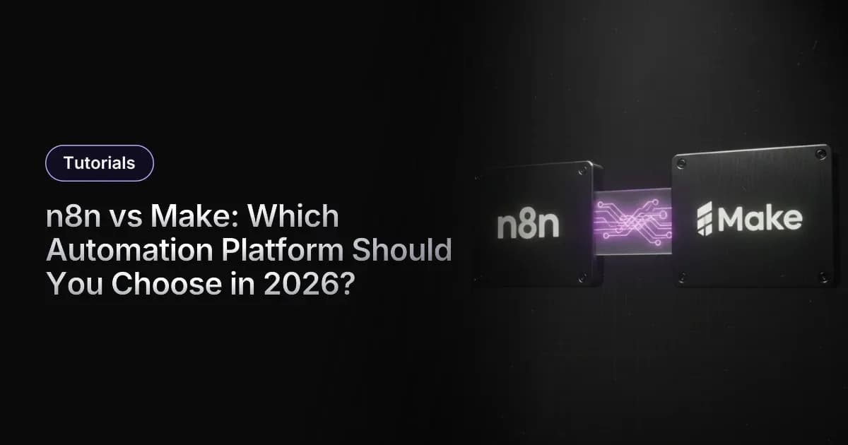 n8n vs Make: Which Automation Platform Should You Choose in 2026?