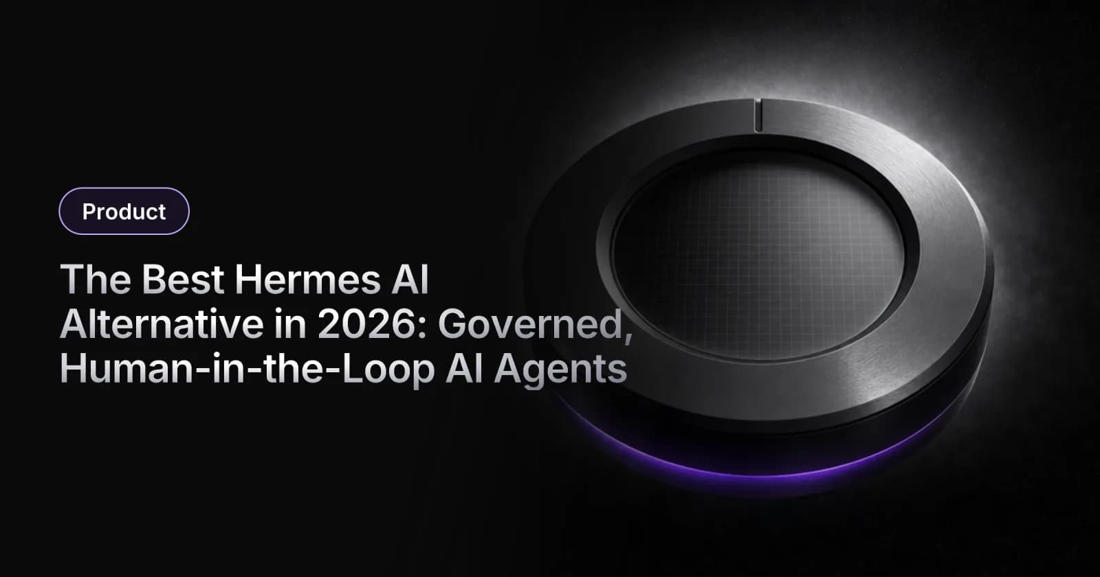 The Best Hermes AI Alternative in 2026: Governed, Human-in-the-Loop AI Agents