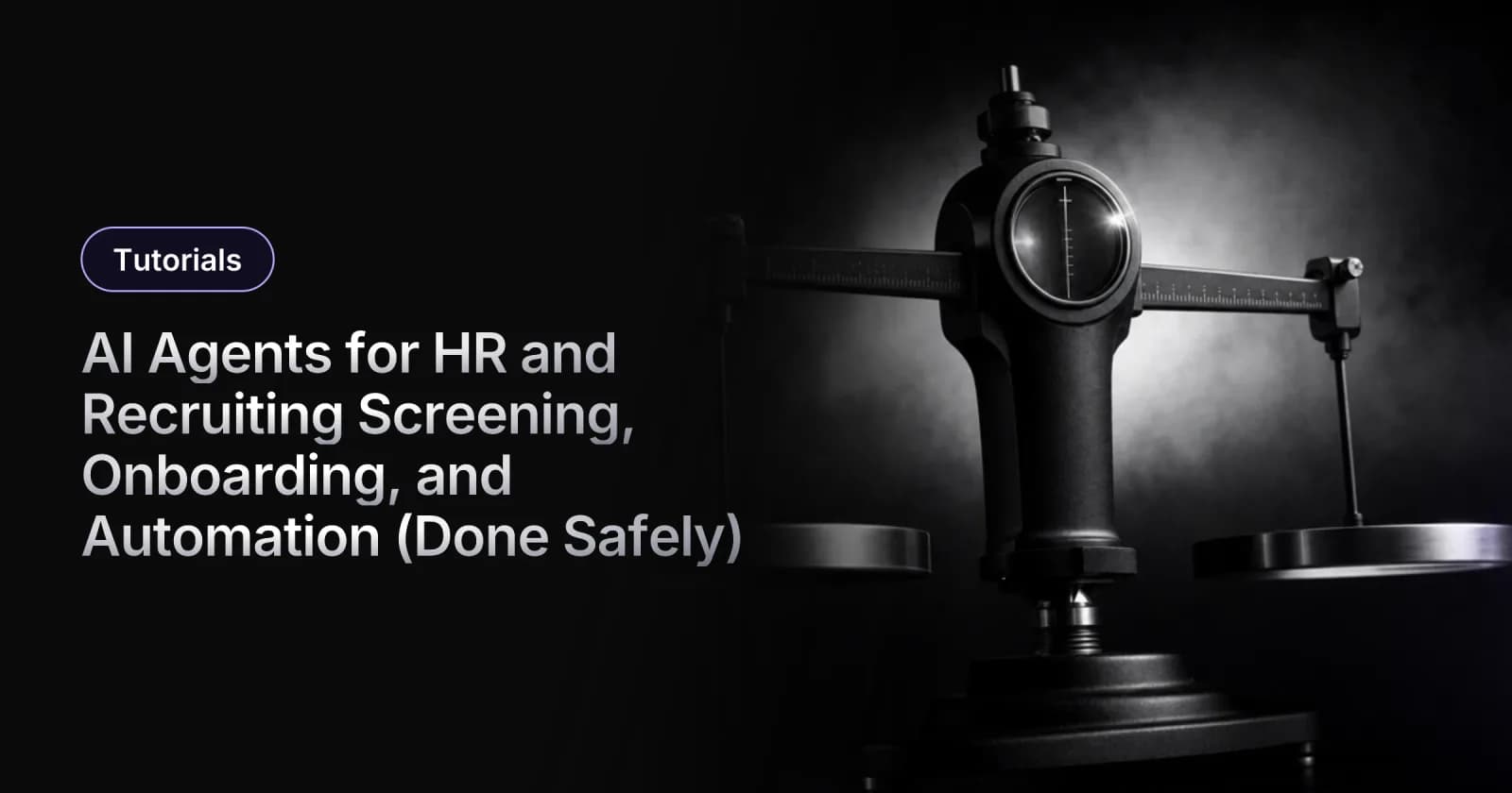 AI Agents for HR and Recruiting: Screening, Onboarding, and Automation (Done Safely)