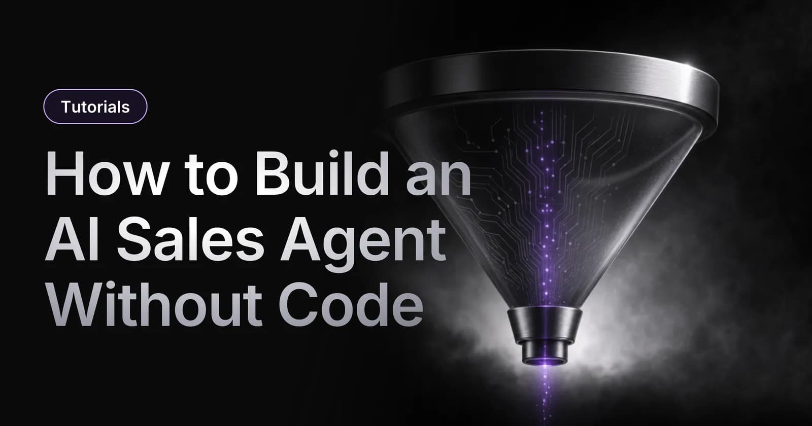 How to Build an AI Sales Agent Without Code (That Actually Closes Leads)