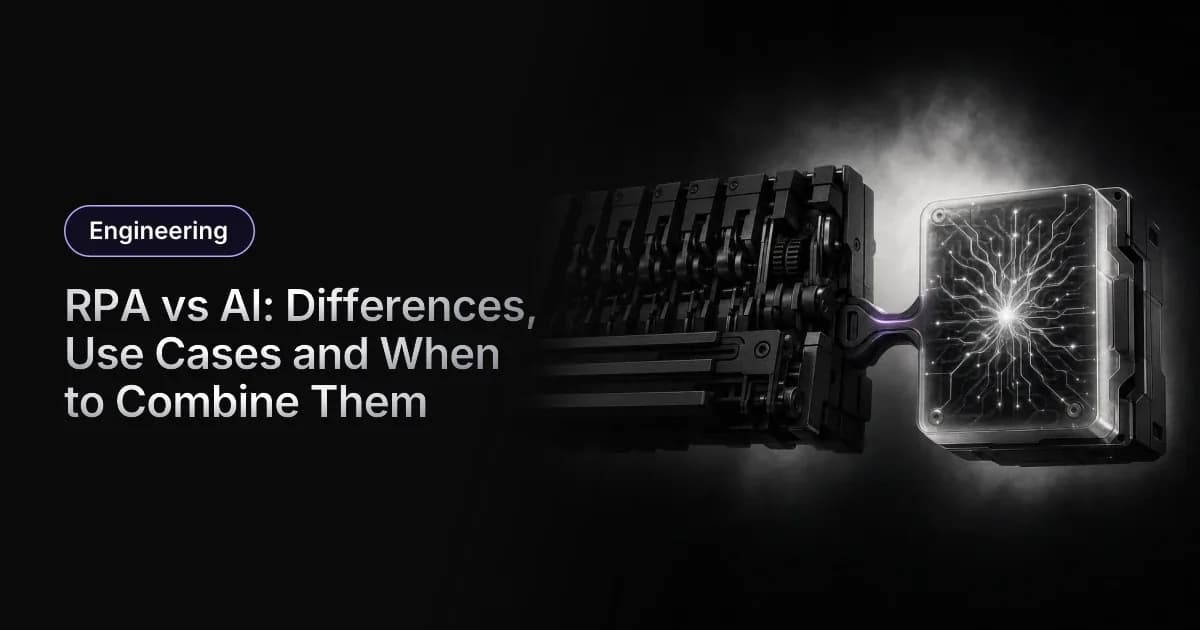 RPA vs AI: Differences, Use Cases and When to Combine Them