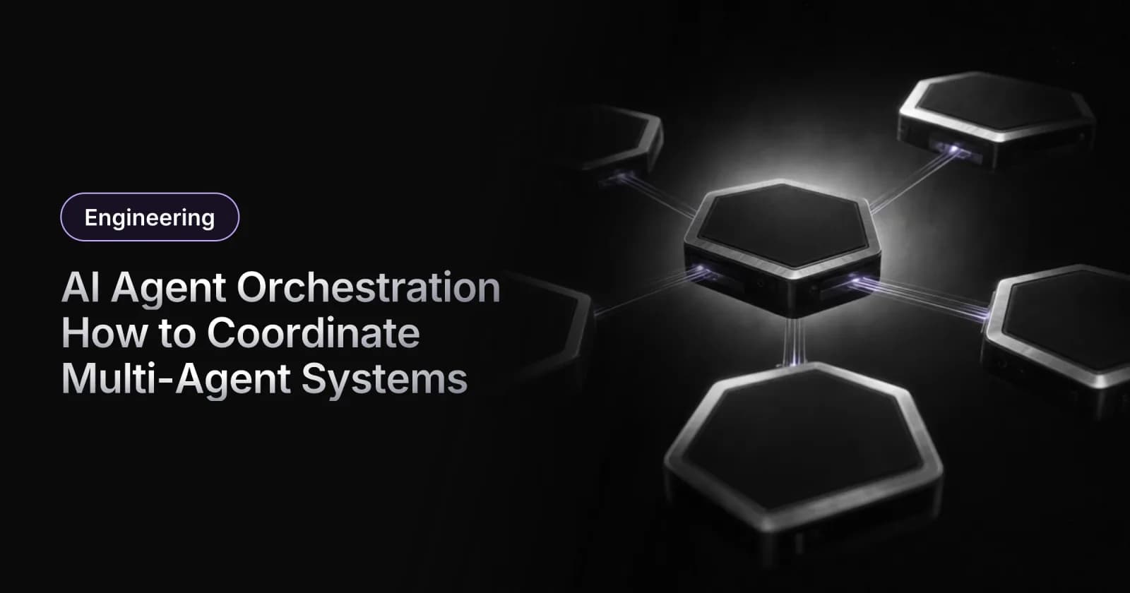 AI Agent Orchestration: How to Coordinate Multi-Agent Systems