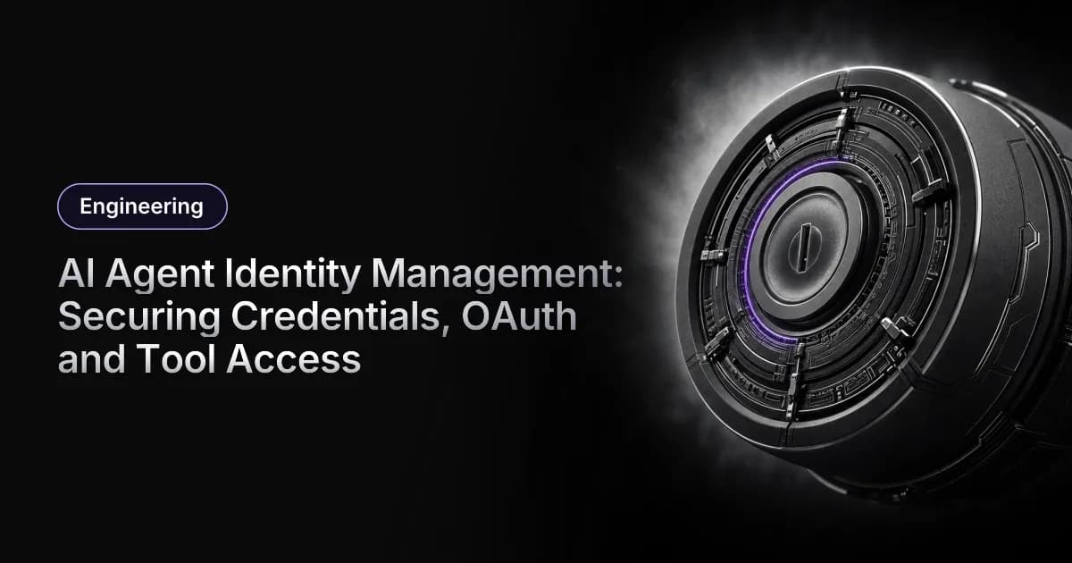 AI Agent Identity Management: Securing Credentials, OAuth and Tool Access