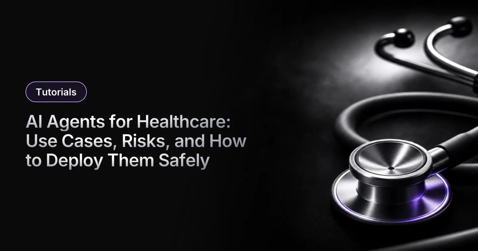 AI Agents for Healthcare: Use Cases, Risks, and How to Deploy Them Safely