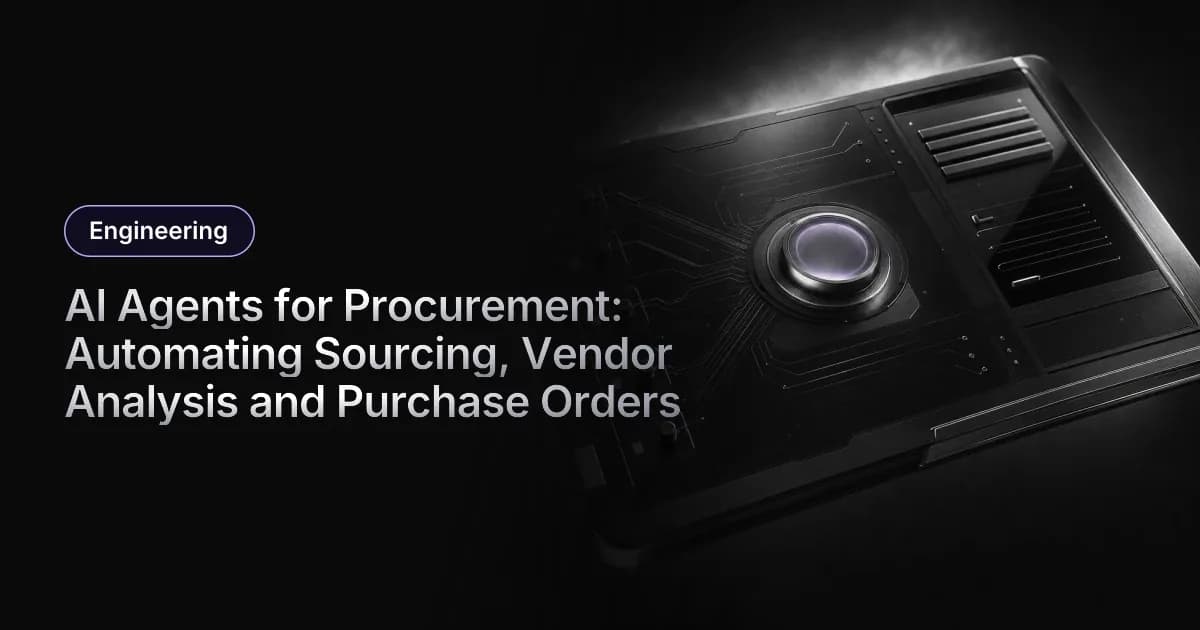 AI Agents for Procurement: Sourcing, Vendor Analysis and Purchase Orders